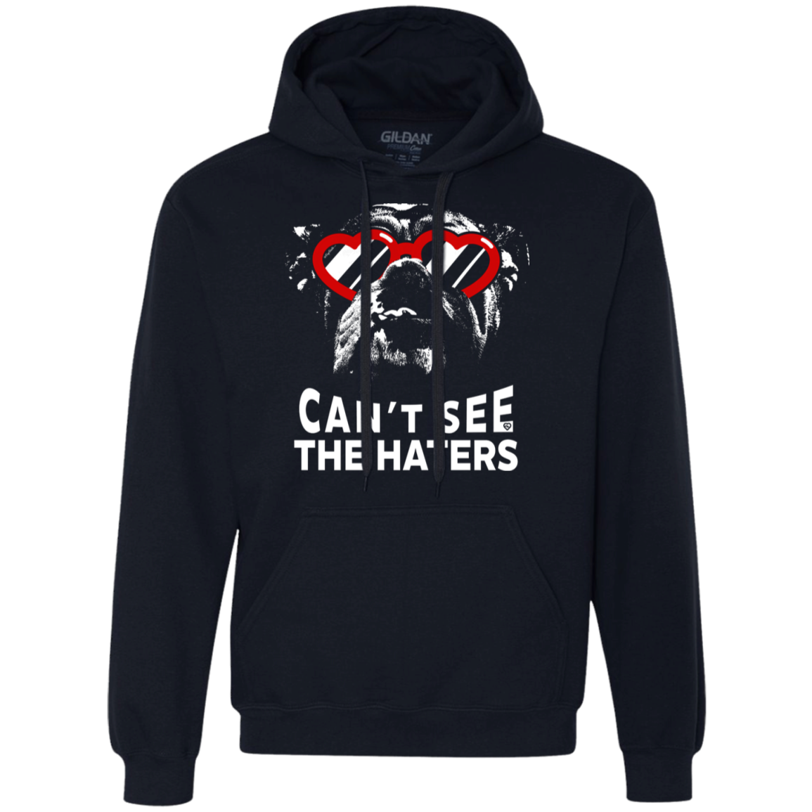 English Bulldog Can't See The Haters Hoodie